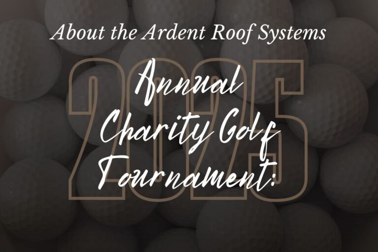 about the ardent roof systems annual charity golf tournament